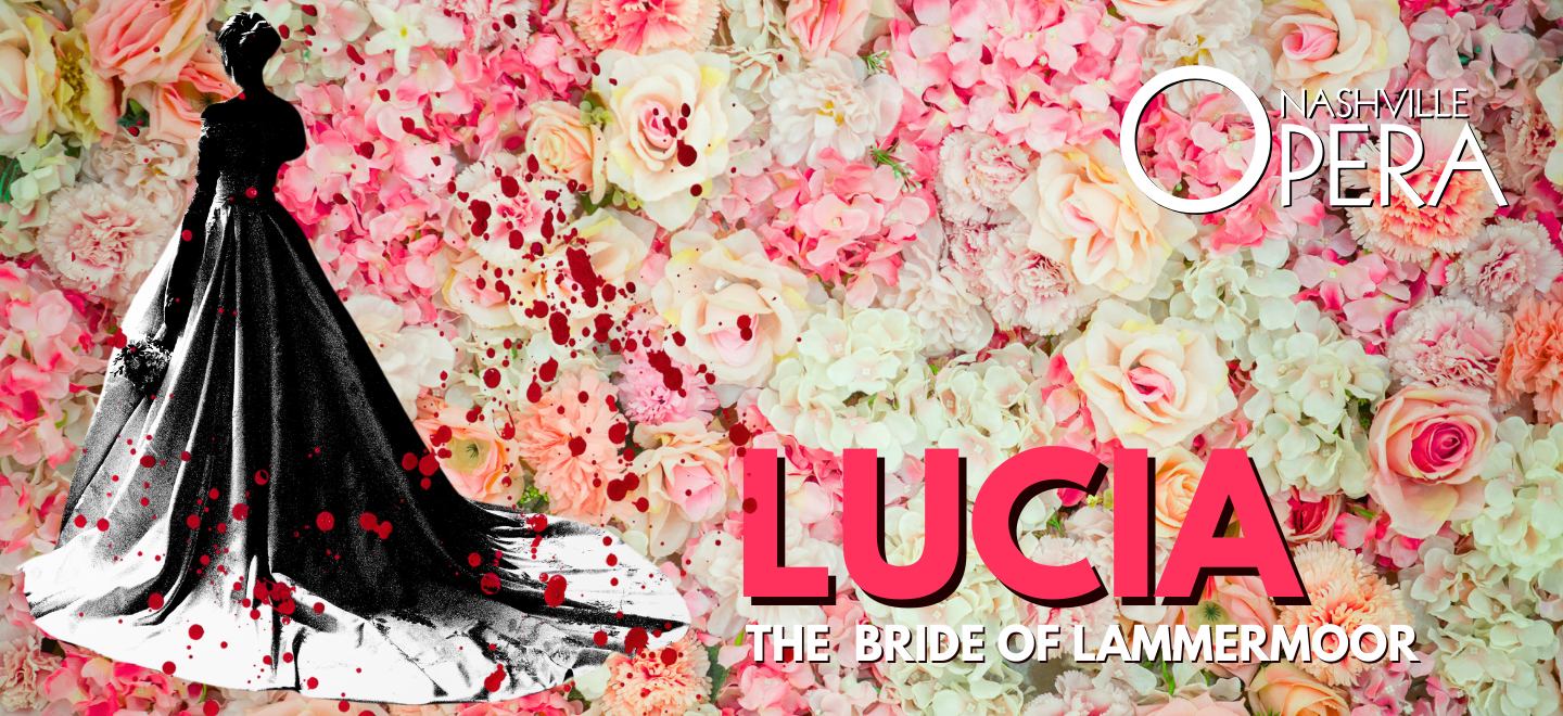 Lucia: The Bride of Lammermoor